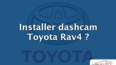 Installer dashcam Toyota Rav4 ?